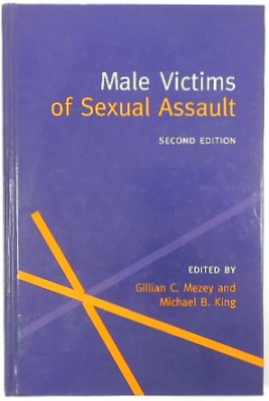 Male Victims of Sexual Assault (Oxford Medical Publications)