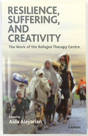 Resilience, Suffering, and Creativity: The Work of the Refugee Therapy Centre