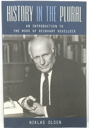 History in the Plural: An Introduction to the Work of Reinhart Koselleck