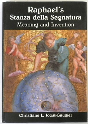 Raphael's Stanza Della Segnatura: Meaning and Invention
