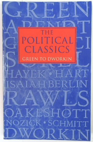 The Political Classics: Green to Dworkin