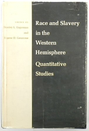 Race and Slavery in the Western Hemisphere: Quantitative Studies