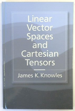 Linear Vector Spaces and Cartesian Tensors