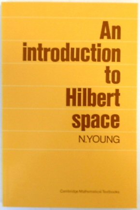 An Introduction to Hilbert Space