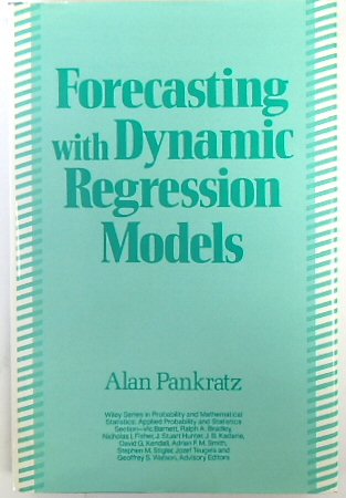 Forecasting with Dynamic Regression Models 236 (Wiley Series in Probability and Statistics)