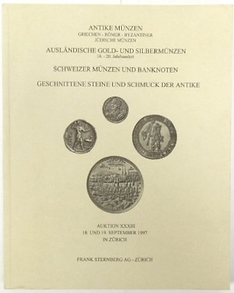 Antike MUNZEN; AUSLANDISCHE Gold- Und SILBERMUNZEN, Schweizer MUNZEN Und Banknoten, Geschnittene Steine Und Schmuck Der Antike: Auktion XXXIII