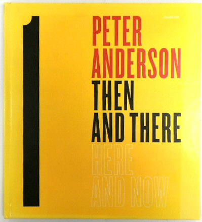Then and There, Here and Now, Volume One