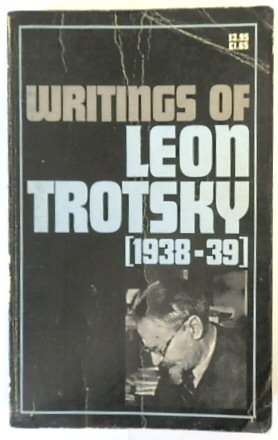 Writings of Leon Trotsky (1938-39)
