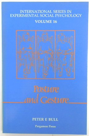 Posture and Gesture: International Series in Experimental Psychology, Volume 16