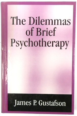 The Dilemmas of Brief Psychotherapy
