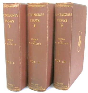 Essays of Montaigne, Volumes I-III