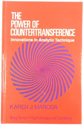 The Power of Countertransference: Innovations in Analytic Technique