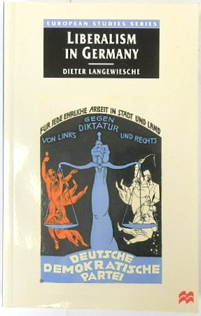 Liberalism in Germany (European Studies Series)