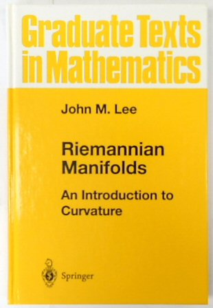 Riemannian Manifolds: An Introduction to Curvature (Graduate Texts in Mathematics, 176)