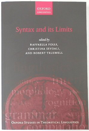 Syntax and Its Limits (Oxford Studies in Theoretical Linguistics, 48)