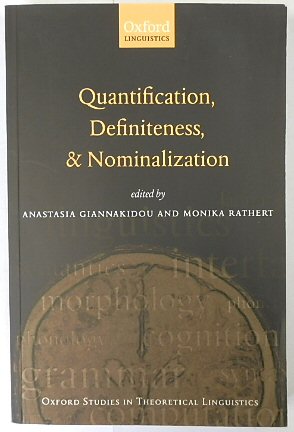 Quantification, Definiteness, and Nominalization (Oxford Studies in Theoretical Linguistics, 24)