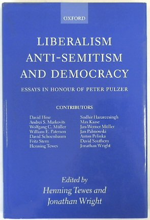 Liberalism, Anti-Semitism, and Democracy: Essays in Honour