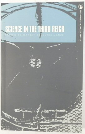 Science in the Third Reich, V.13 (German Historical Perspectives)