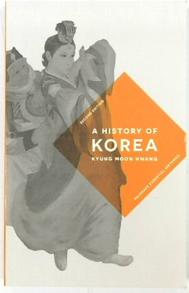 A History of Korea (Palgrave Essential Histories)