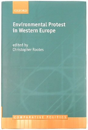 Environmental Protest in Western Europe (Comparative Politics)