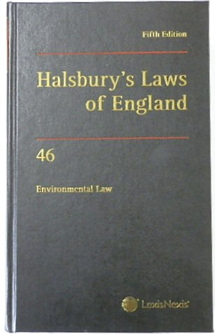 Halsbury's Laws of England: Volume 46, Enviromental Law, 2019 Fifth Edition