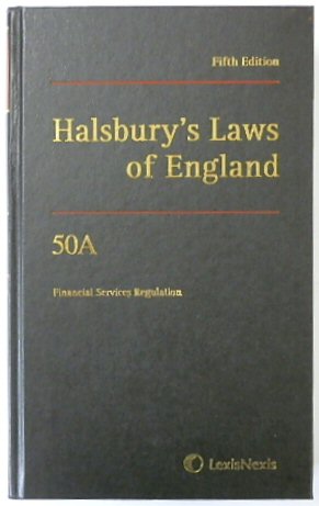 Halsbury's Laws of England: Volume 50 A, Financial Services Regulation, 2016 Fifth Edition