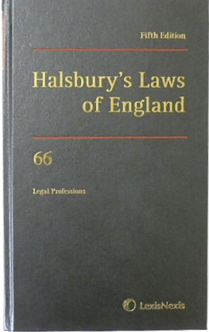Halsbury's Laws of England: Volume 66, Legal Professions, 2015 Fifth Edition