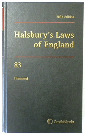 Halsbury's Laws of England: Volume 83, Planning, 2018 Fifth Edition