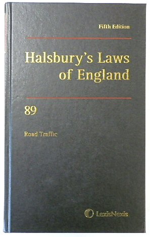 Halsbury's Laws of England: Volume 89, Road Traffic, 2018 Fifth Edition