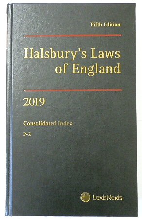 Halsbury's Laws of England: Consolidated Index P-Z, 2019 Fifth Edition