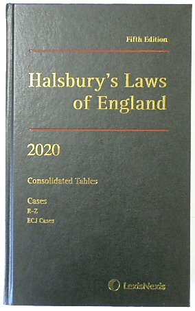 Halsbury's Laws of England: Consolidated Tables, Cases R-Z, ECJ Cases, 2020 Fifth Edition