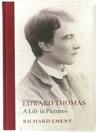 Edward Thomas: A Life in Pictures