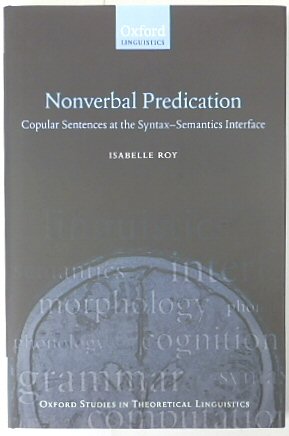 Nonverbal Predication: Copular Sentances at the Syntax-Semantics Interface