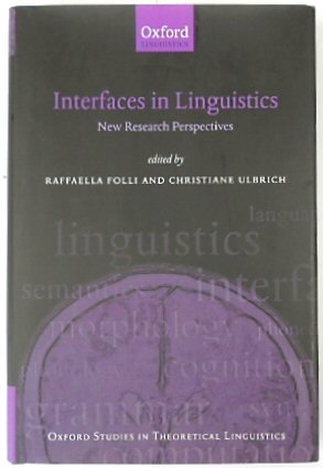 Interfaces in Linguistics: New Research Perspectives