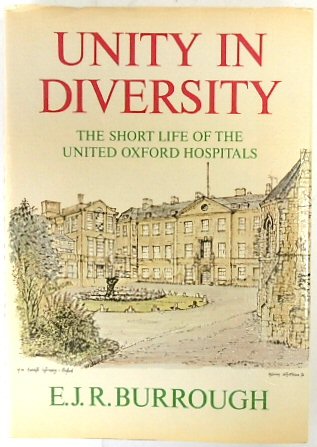 Unity in Diversity: The Short Life of the United Oxford Hospitals