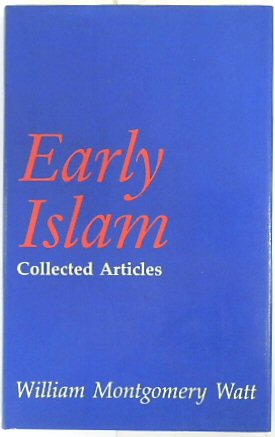 Early Islam: Collected Articles