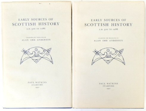 Early Sources of Scottish History: A.D. 500-1286, Volumes I&II