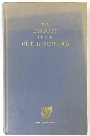 History of the Outer Hebrides (Lewis, Harris, North and South Uist, Benbecula, and Barra)