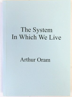 The System in Which We Live