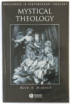 Mystical Theology (Challenges in Contemporary Theology)