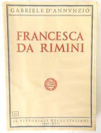 Francesca Da Rimini (Il Vittoriale Degli Italiiani 1939-XVII)