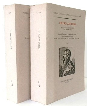 Pietro Aretino nel cinquecentenario della Nascita: Volumes I&II