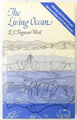 The Living Ocean (Biology and Environment Series)