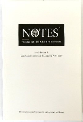 Notes - tudes sur l'annotation en littrature: Etudes sur l'annotation en Littrature
