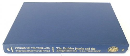 The Parisian Jesuits and the Enlightenment 1700-1762