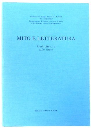 Mito e Letteratura: Studi Offerti a Aulo Greco