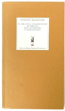 Il Dilemma Matematico Di Bruno Tra Atomismo e Infinitismo
