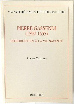Pierre Gassendi (1592-1655): Introduction A la vie savante