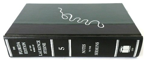 The Sermons of Laurence Sterne: The Notes: Volume V: The Notes to the Sermons