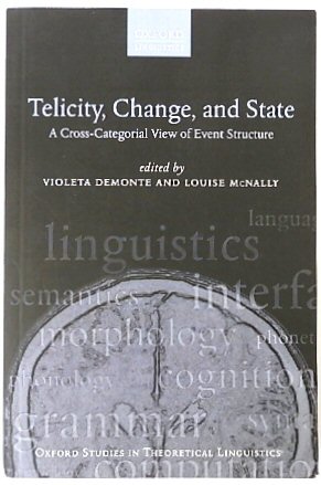 Telicity, Change, and State: A Cross-Categorial View of Event Structure